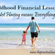 Illustration for article titled Childhood Financial Lessons: What Not Having means Everything
